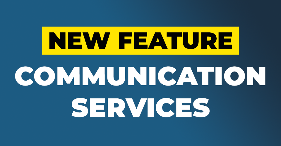 An image with a gradient background going across diagonally from a lighter blue to darker blue, it says "New Feature" in black text with a yellow background. Underneath in capitalised white text it says "Communication services".